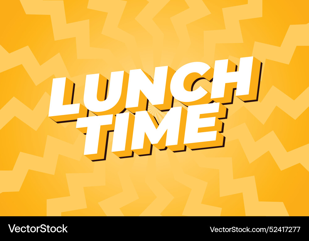 Lunch time text effect in 3d style with good Lunch time text effect in 3d style with good Vector Image
