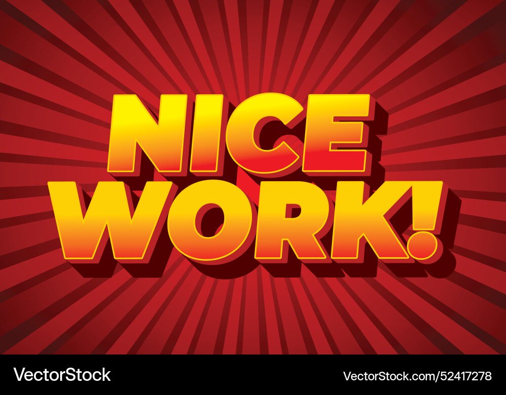 Nice work text effect in 3d style with eye Nice work text effect in 3d style with eye vector image