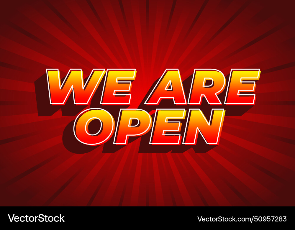 We are open text effect in 3d look We are open text effect in 3d look vector image