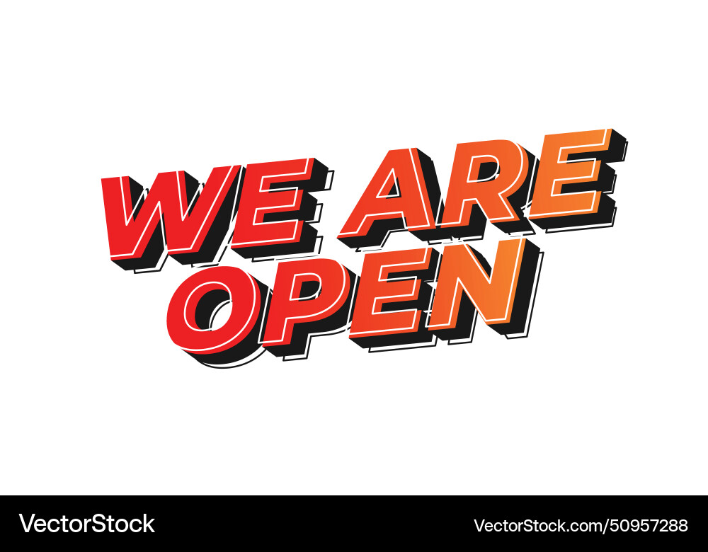 We are open text effect in 3d look We are open text effect in 3d look vector image