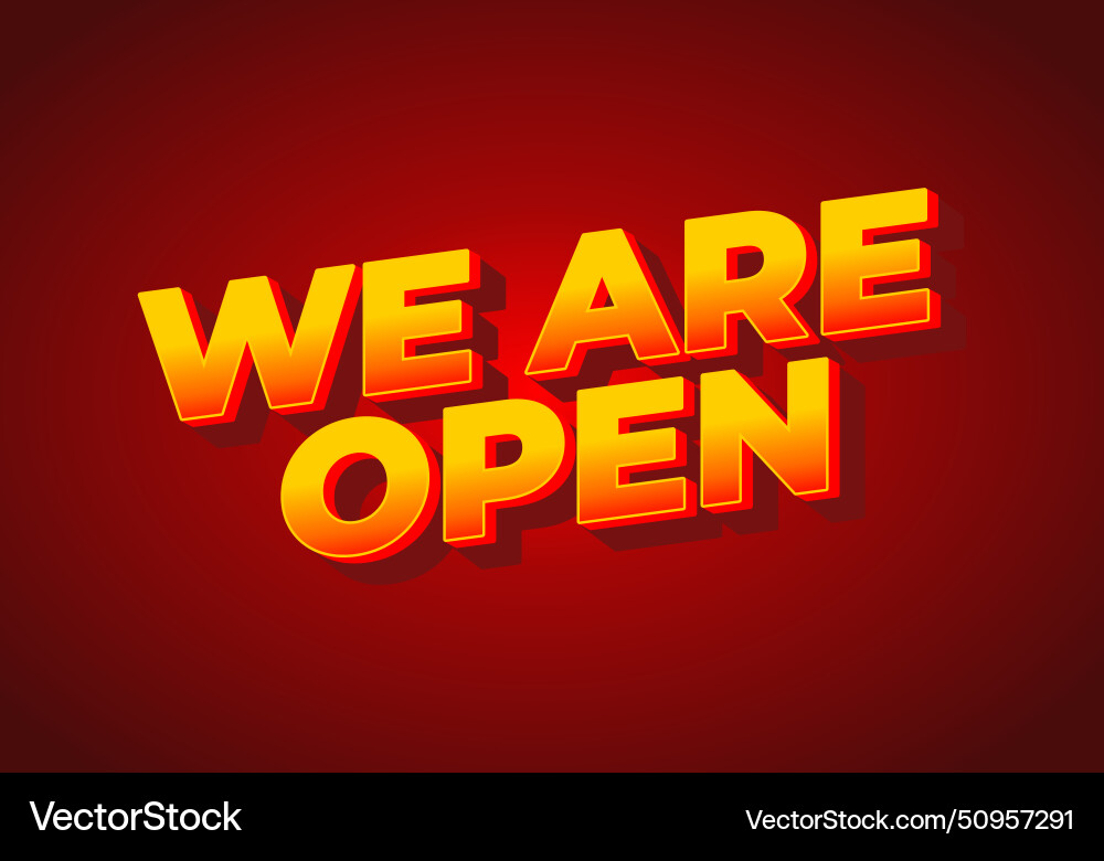 We are open text effect in 3d look We are open text effect in 3d look Vector Image