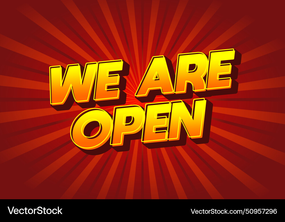 We are open text effect in 3d look We are open text effect in 3d look vector image