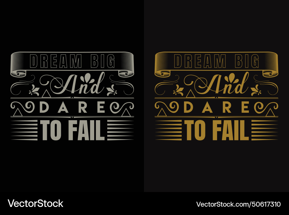 Dream big and dare to fail Dream big and dare to fail vector image