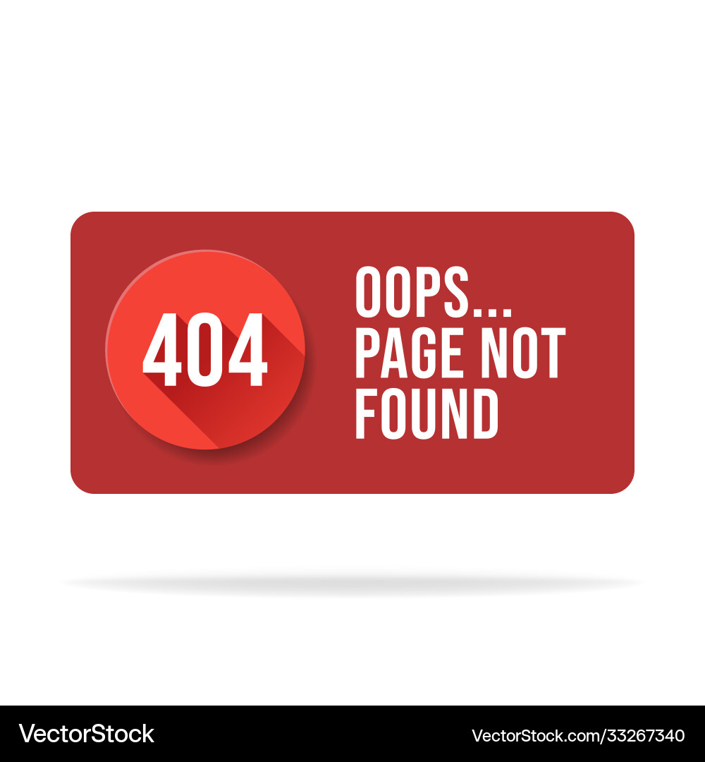 404 error page not found speech pop up errors 404 error page not found speech pop up errors vector image