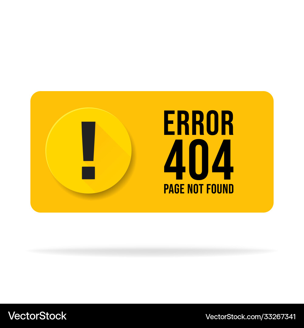 404 error page not found speech pop up errors 404 error page not found speech pop up errors vector image
