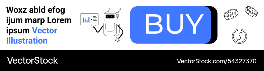 Robot analyzing data next to large buy button Robot analyzing data next to large buy button vector image