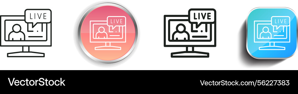 Live icon thin linear regular and button style vector image