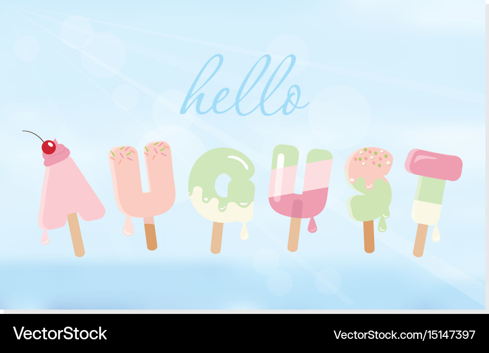 Hello August - Summer Celebration vector image