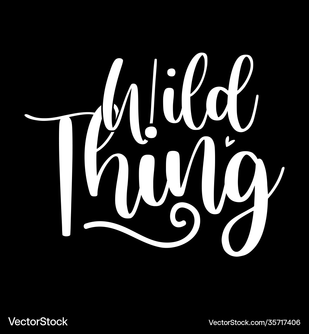 Wild thing birthday gift shirt Wild thing birthday gift shirt vector image
