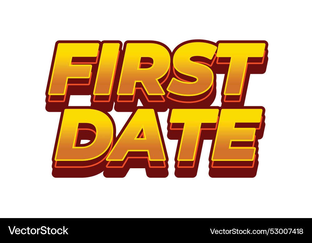 First date text effect in 3d style with modern Vector Image