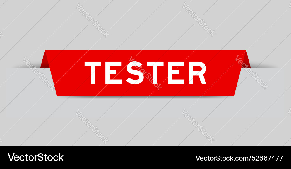 Red color inserted label with word tester on gray Red color inserted label with word tester on gray vector image