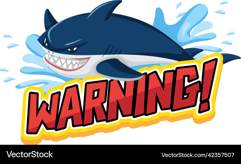 Font design for word warning with shark vector image