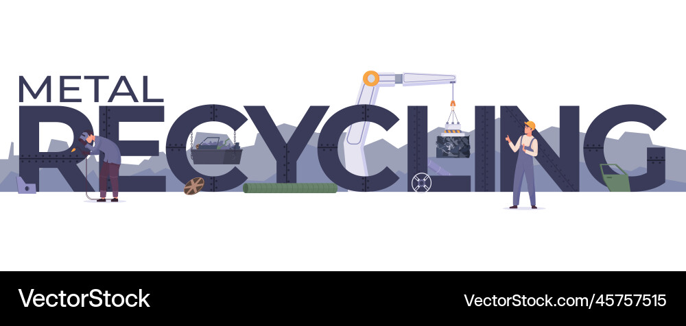 Metal recycling text composition Metal recycling text composition vector image