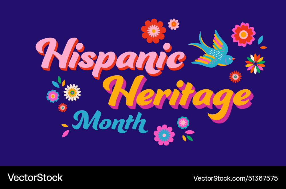 National hispanic heritage month celebration National hispanic heritage month celebration vector image