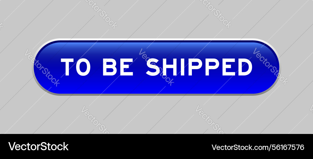 Blue color capsule shape button with word Blue color capsule shape button with word vector image