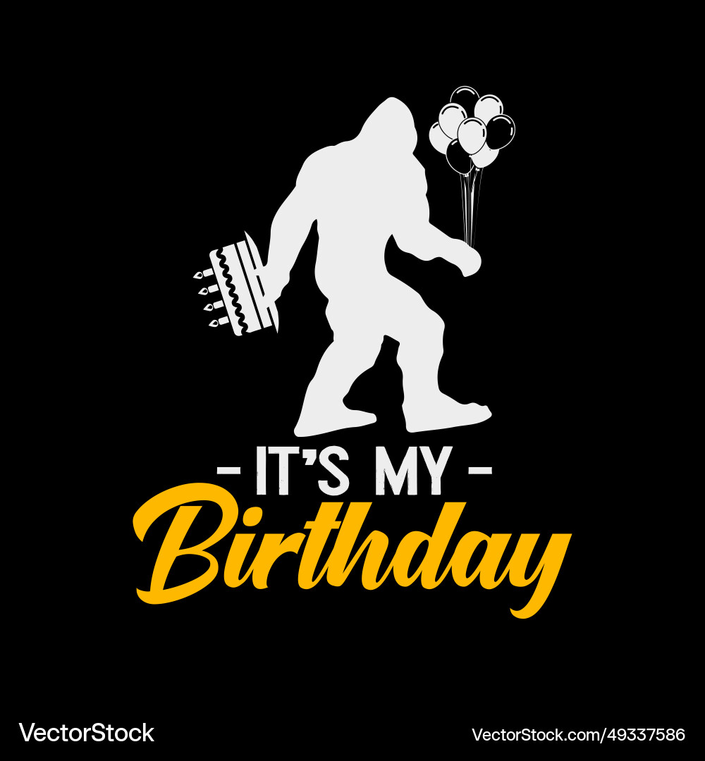 Bigfoot Birthday Cake Balloons Sasquatch Yeti T-Shirt Bigfoot Birthday Cake Balloons Sasquatch Yeti T-Shirt