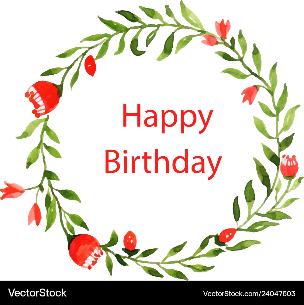 Watercolor floral happy birthday wreath background Vector Image