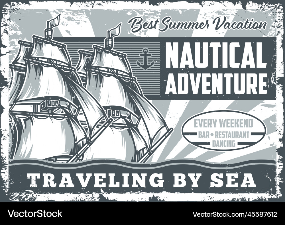 Nautical adventure vintage monochrome flyer vector image