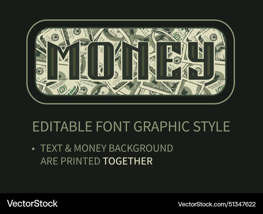Editable text effect with dollar background Editable text effect with dollar background vector image