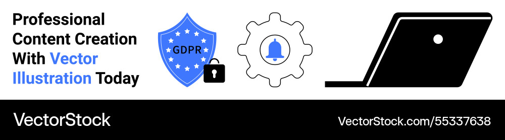 Content creation emphasizing gdpr security Content creation emphasizing gdpr security vector image