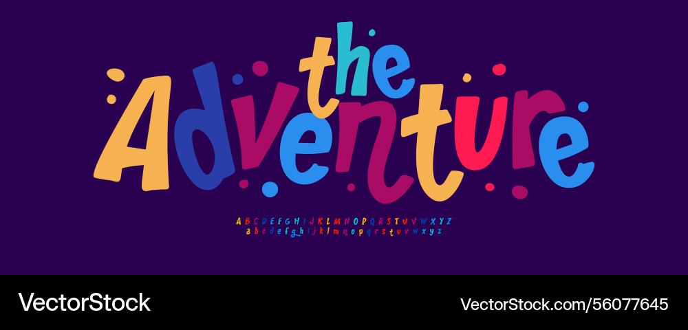 Playful adventure font fun letters cheerful Vector Image