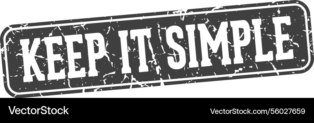 Keep it simple rectangular sign Vector Image