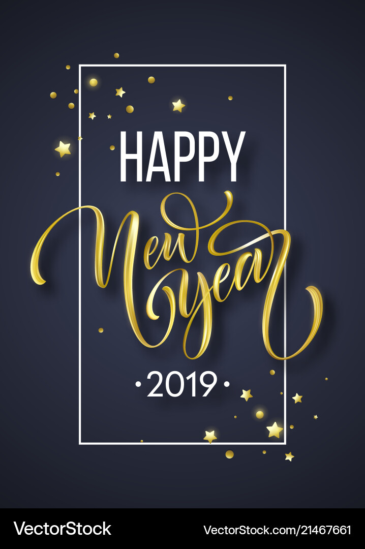 2019 new year hand written lettering with golden 2019 new year hand written lettering with golden vector image