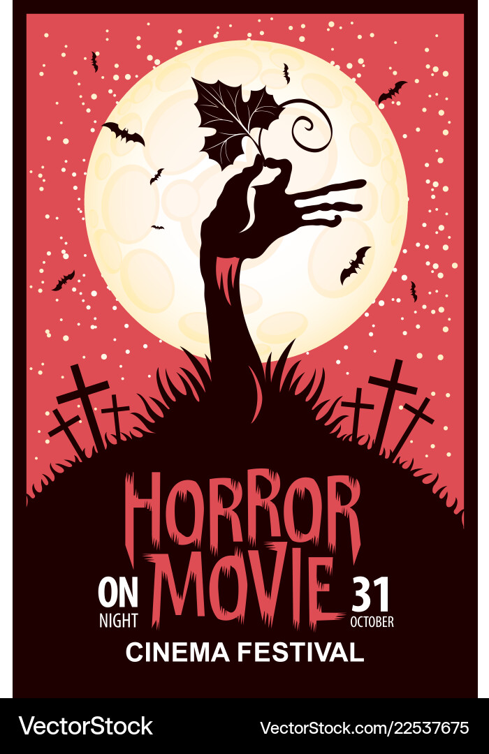 Poster for horror movie festival scary cinema Poster for horror movie festival scary cinema vector image
