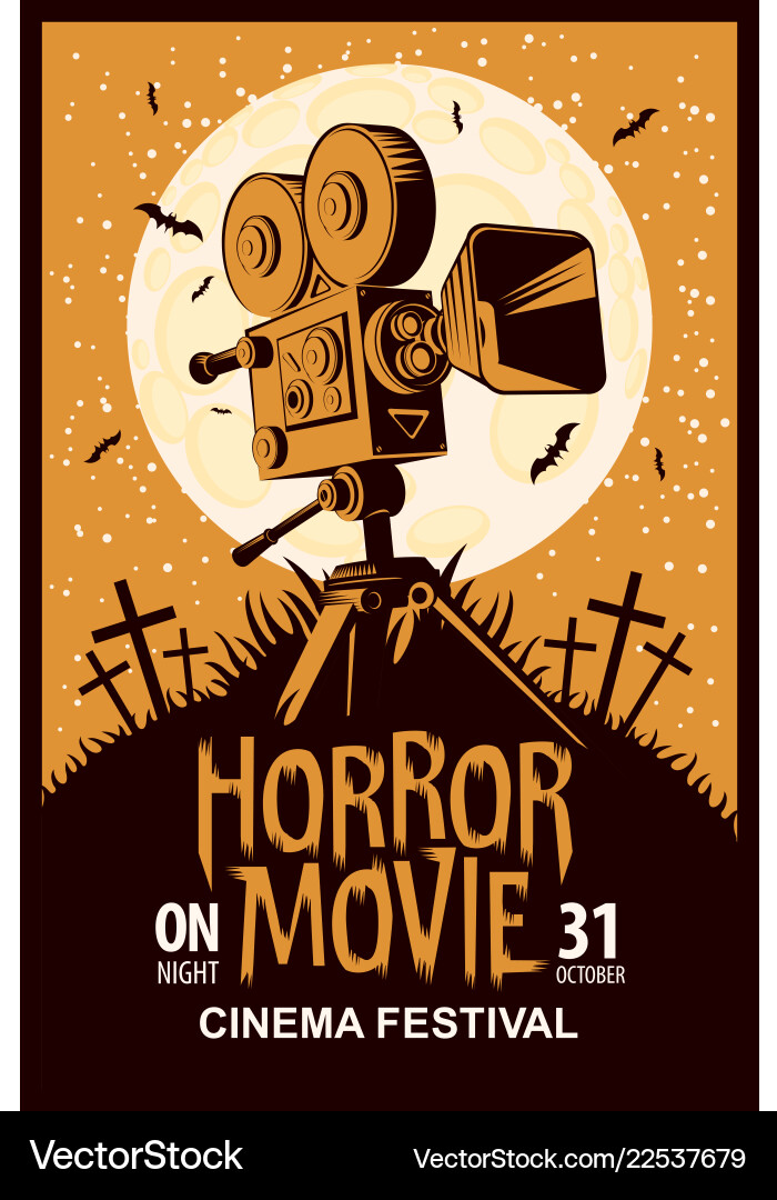 Poster for horror movie festival scary cinema Poster for horror movie festival scary cinema vector image