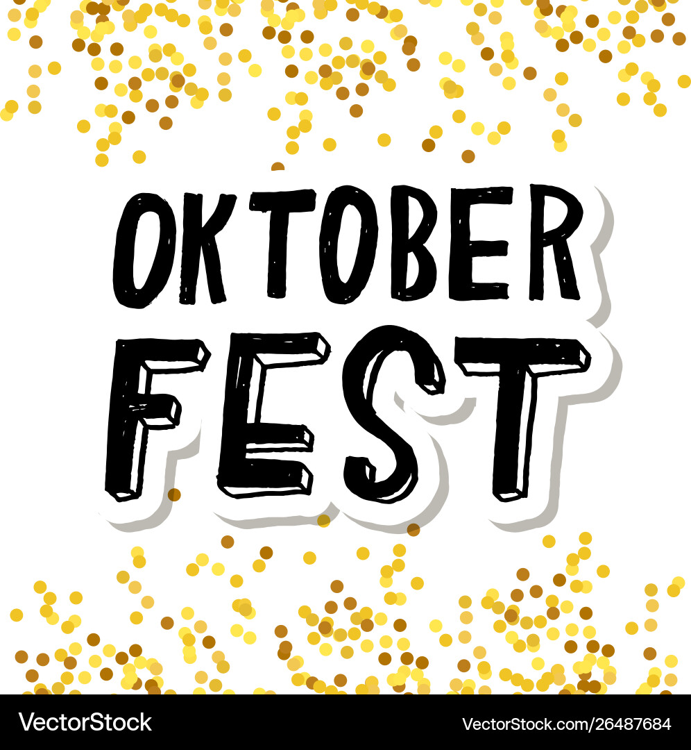Oktoberfest lettering calligraphy brush text Vector Image