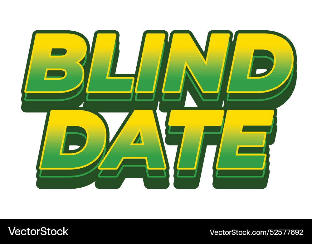 Blind date text effect in 3d style with eye Vector Image