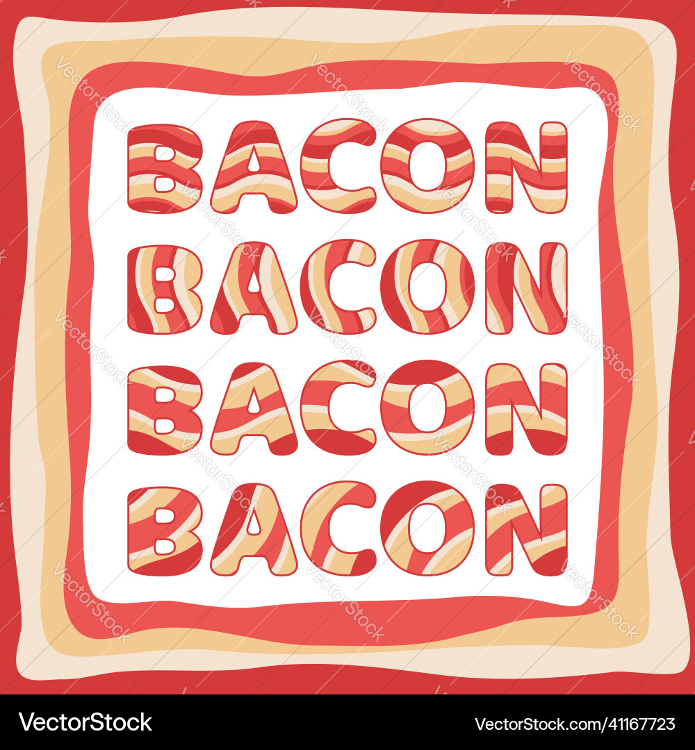 Bacon Border with Text vector image