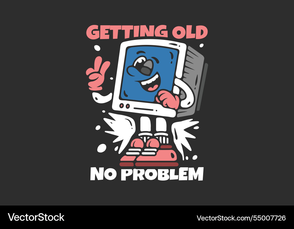 Getting old no problem box monitor character Getting old no problem box monitor character vector image