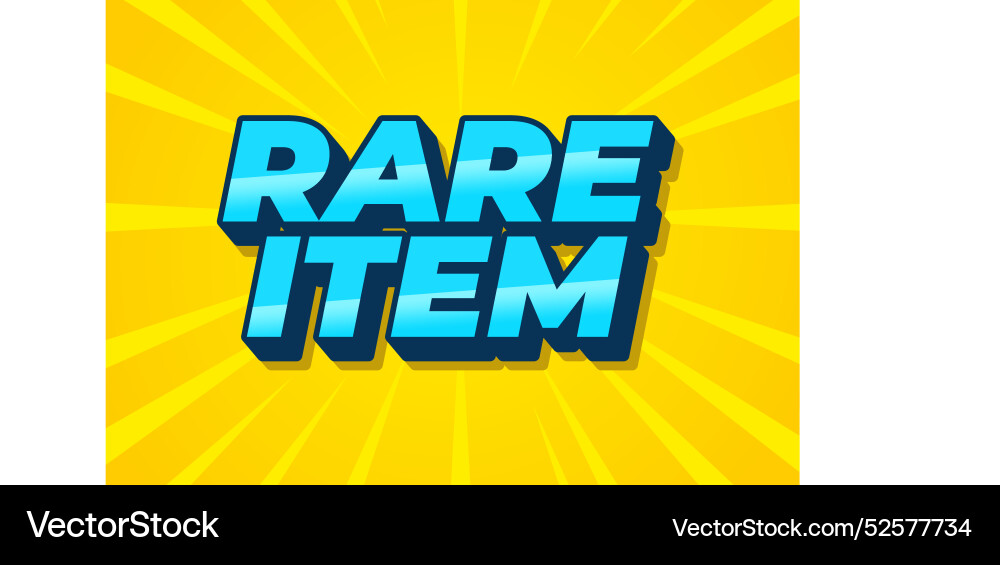 Rare item text effect in 3d style for print ad Vector Image