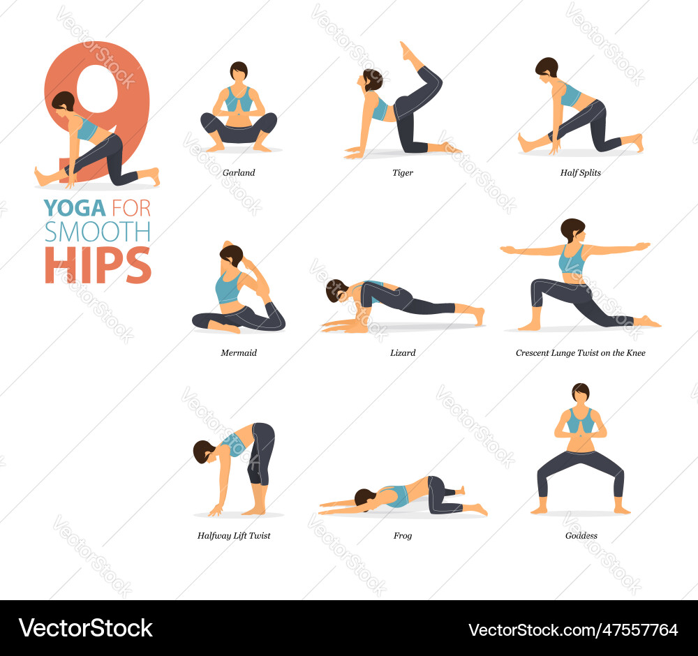 9 Yoga Poses for Smooth Hips & Flexibility Vector Image