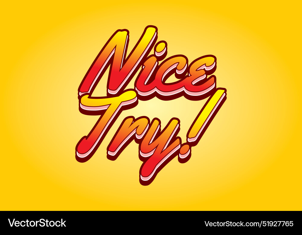 Nice try text effect in 3d style with good colors vector image