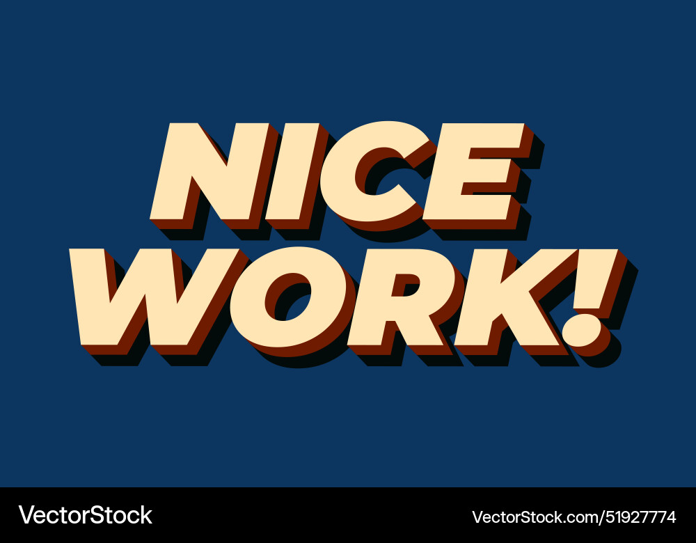 Nice work text effect in 3d style with eye Vector Image