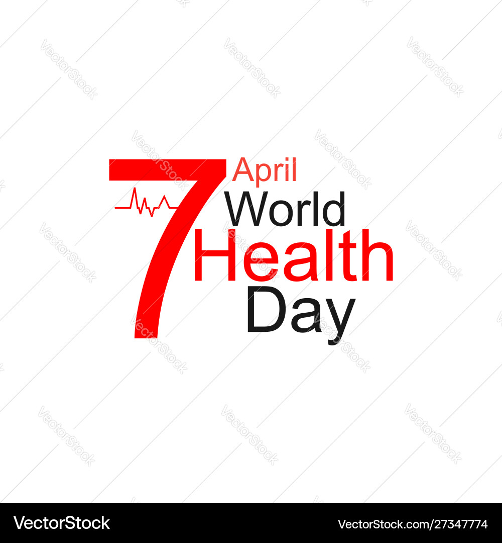 World health day design concept april 7 heart World health day design concept april 7 heart vector image