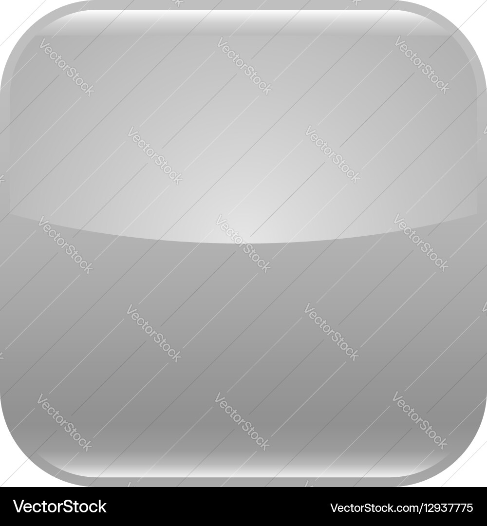 Gray glossy button blank icon square empty shape vector image