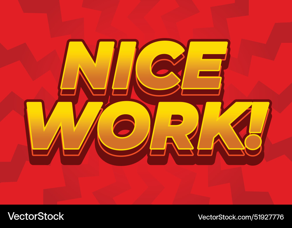 Nice work text effect in 3d style with eye Vector Image