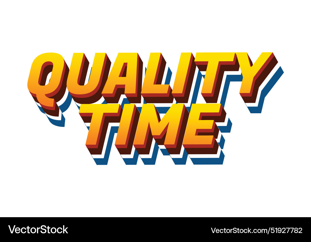 Quality time text effect in 3d style with good Quality time text effect in 3d style with good Vector Image