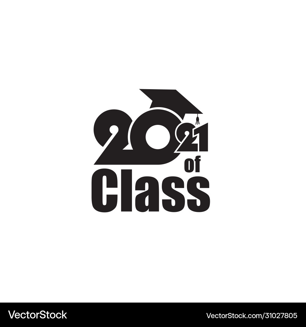 Class 2021 with graduation cap and text Class 2021 with graduation cap and text vector image