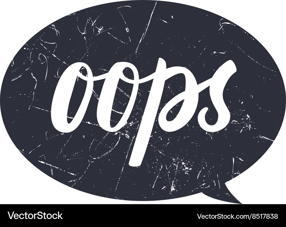 Oops Bubble - Error Message vector image
