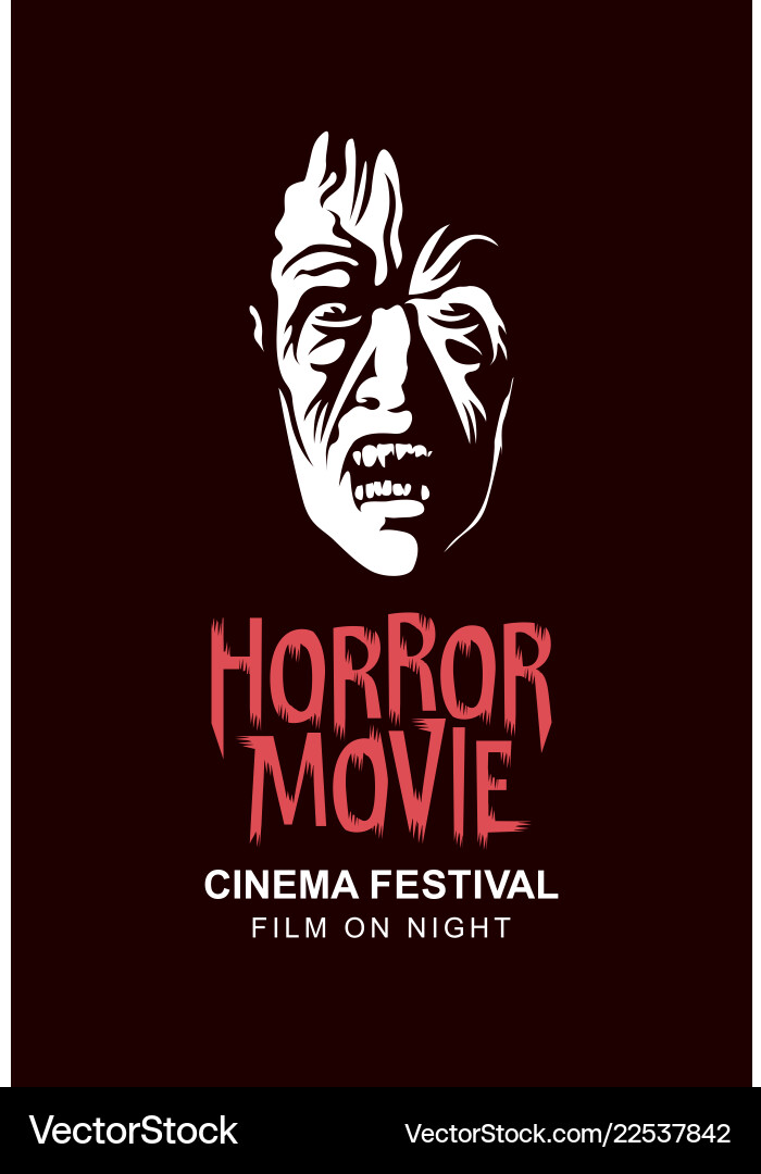 Poster for horror movie festival scary cinema Poster for horror movie festival scary cinema vector image