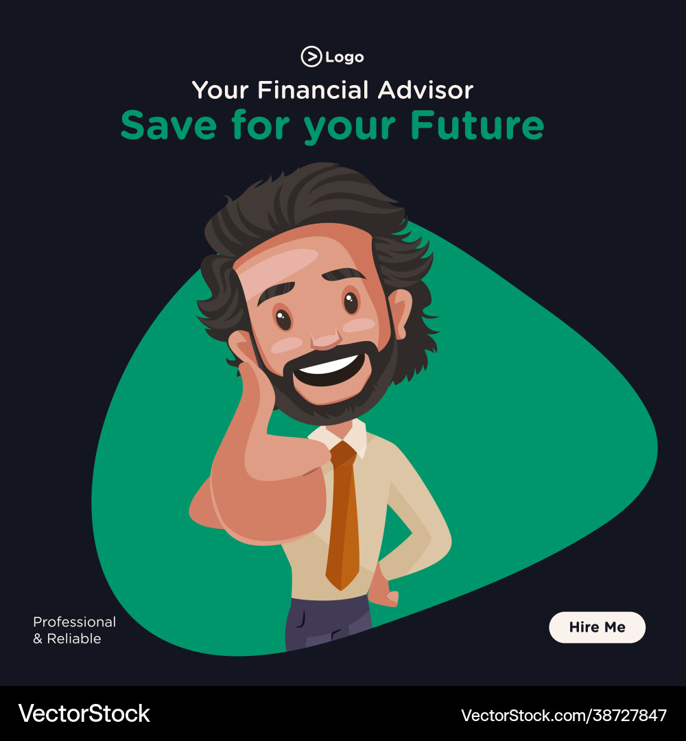 Banner design your financial advisor Banner design your financial advisor vector image