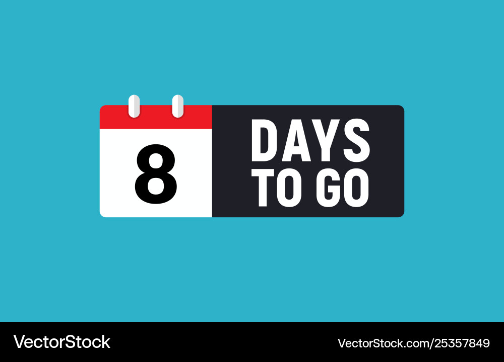 8 days to go last countdown icon eight day vector image