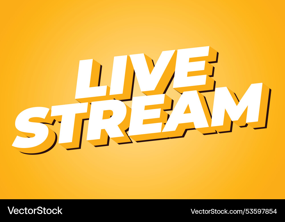 Live stream text effect in 3d style with modern Vector Image