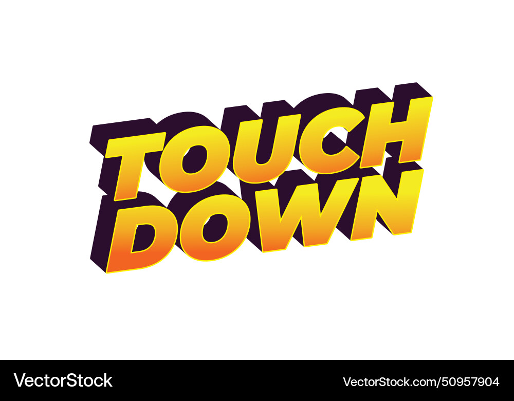 Touch down text effect in eye catching color Touch down text effect in eye catching color Vector Image