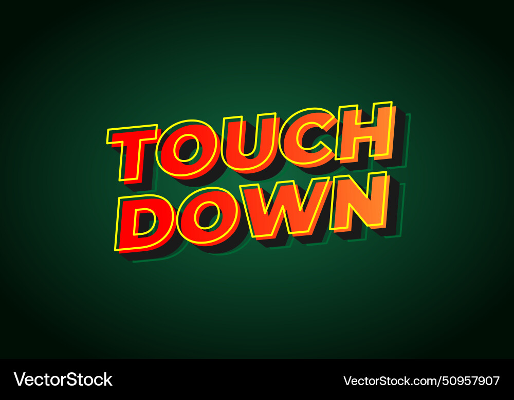 Touch down text effect in eye catching color Vector Image