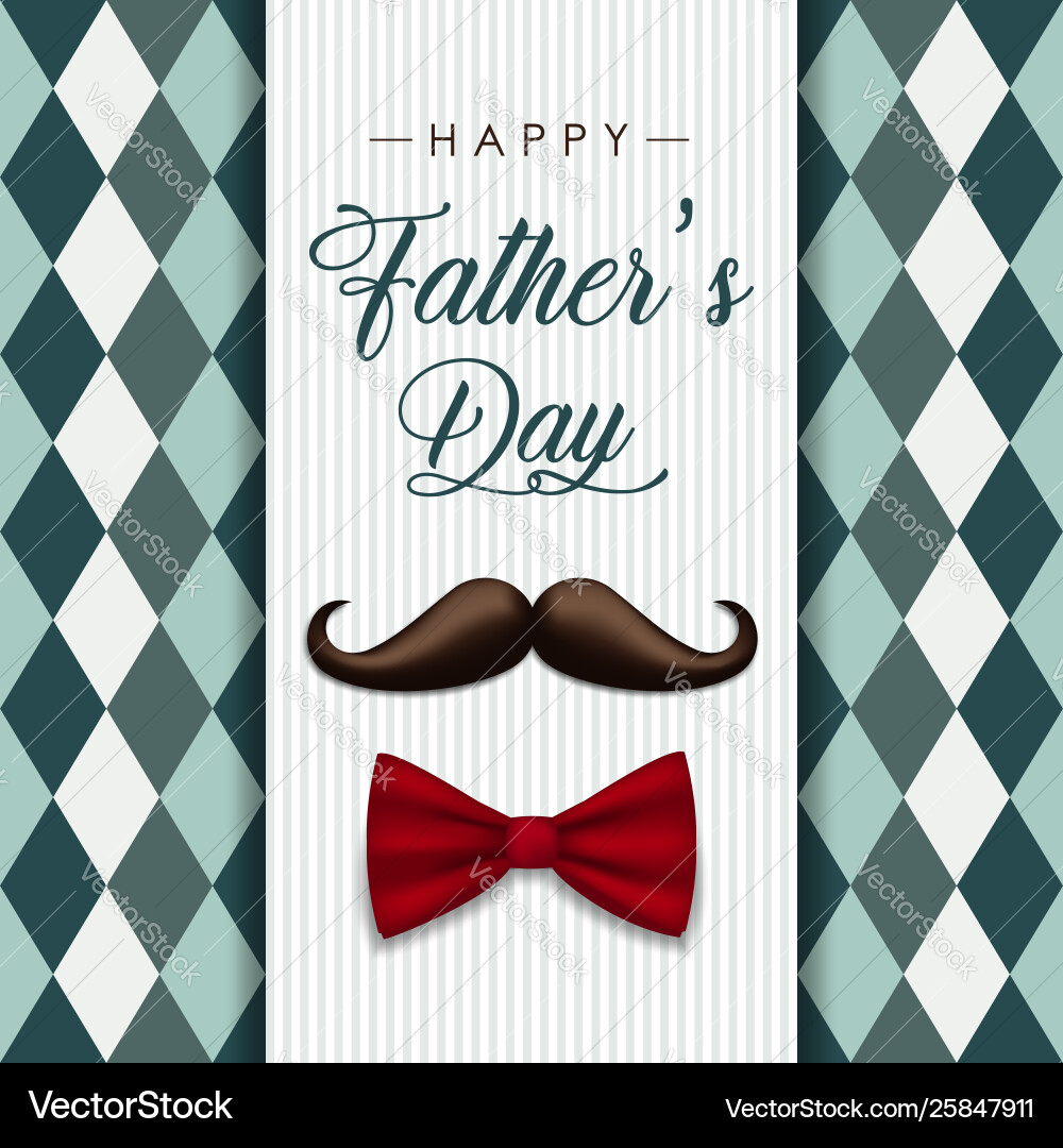 Vintage fathers day card with mustache and bow Vintage fathers day card with mustache and bow vector image
